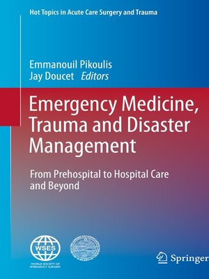 cover image of Emergency Medicine, Trauma and Disaster Management